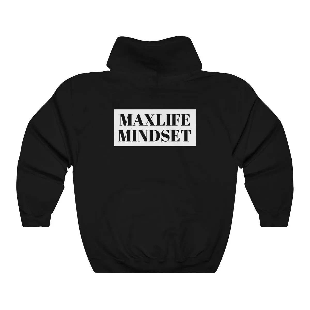 MAXLIFE MINDSET Hoodie